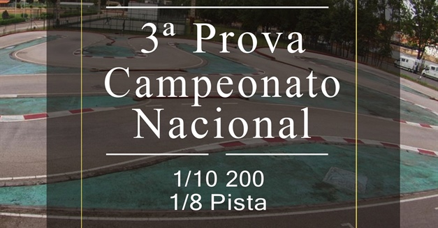 3ª Prova Campeonato Nacional 1/10 200 e 1/8 Pista